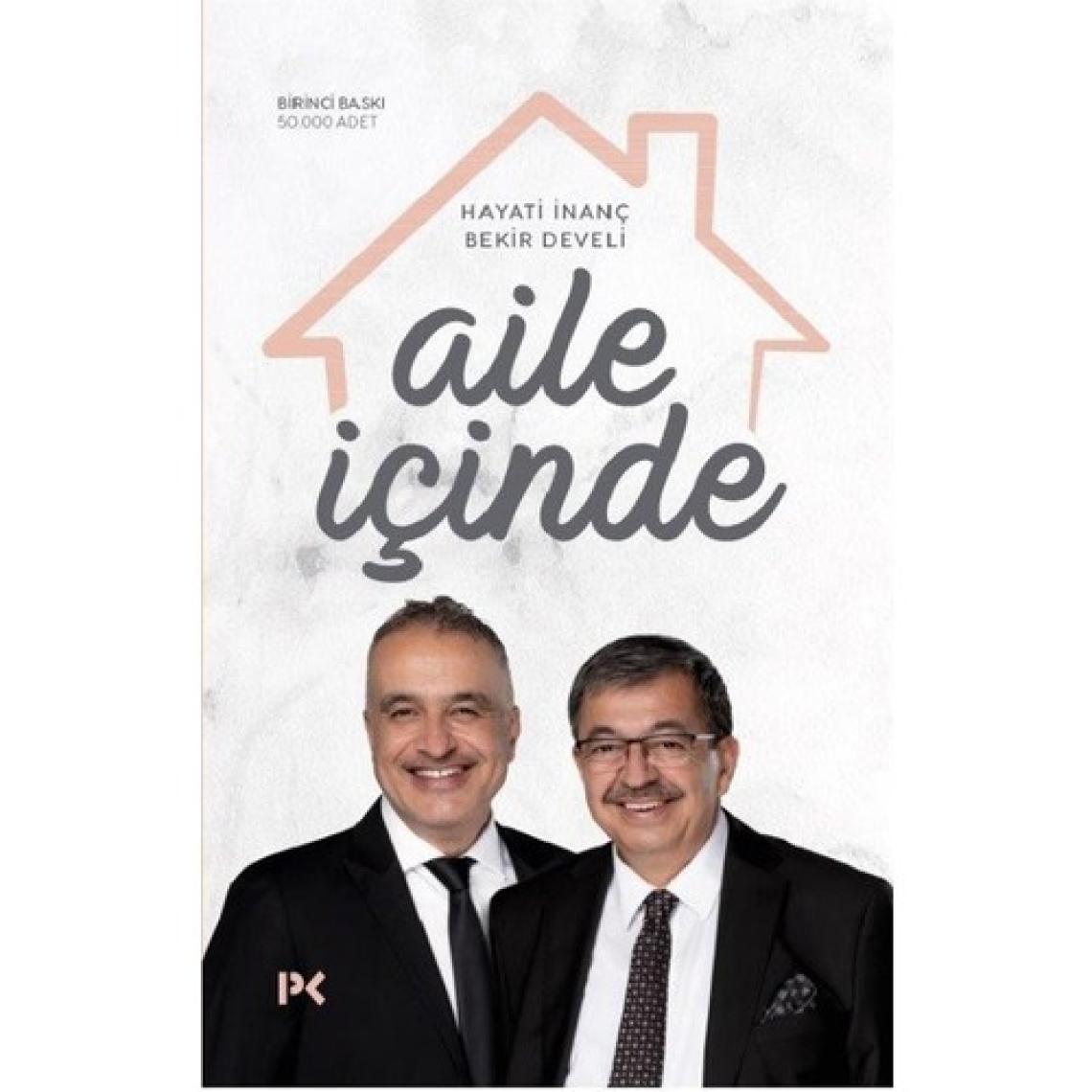 Aile İçinde - Hayati İnanç – Bekir Develi
