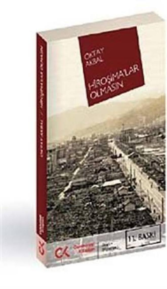 Hiroşima'lar Olmasın - Oktay Akbal