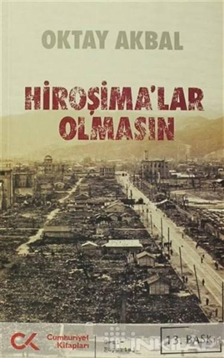 Hiroşima'lar Olmasın - Oktay Akbal