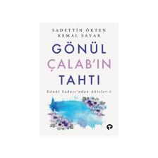 Gönül Çalab’ın Tahtı - Kemal Sayar