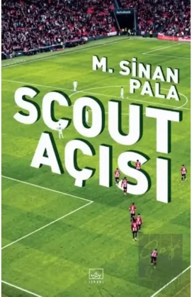 Scout Açısı - M. Sinan Pala