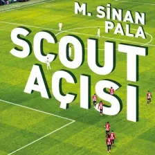 Scout Açısı - M. Sinan Pala