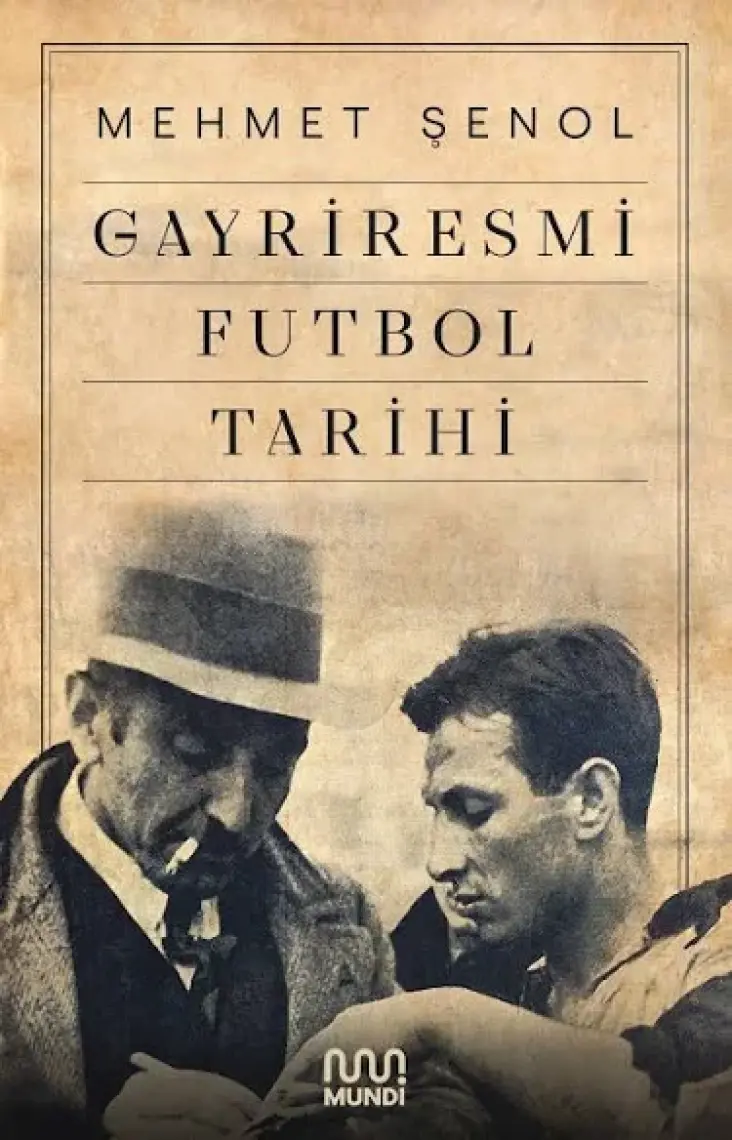 Gayriresmi Futbol Tarihi - Mehmet Şenol