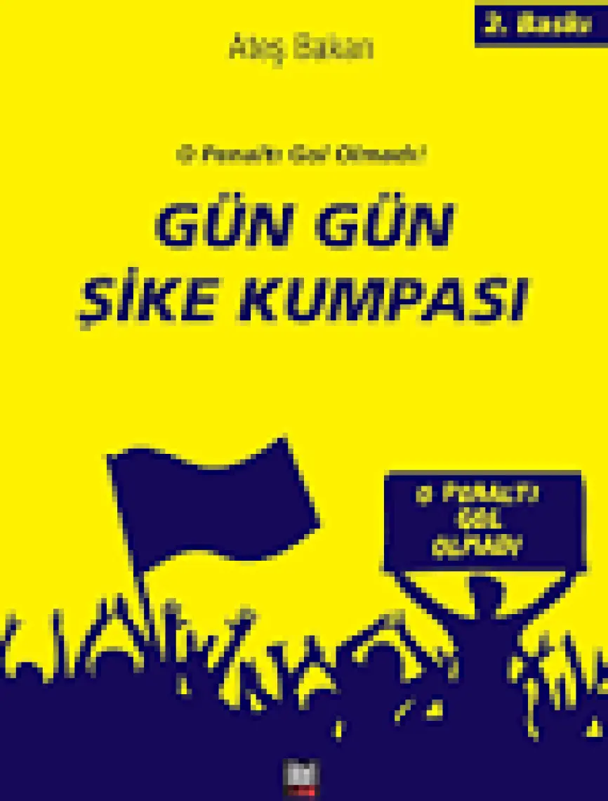 O Penaltı Gol Olmadı! Gün Gün Şike Kumpası - Ateş Bakan