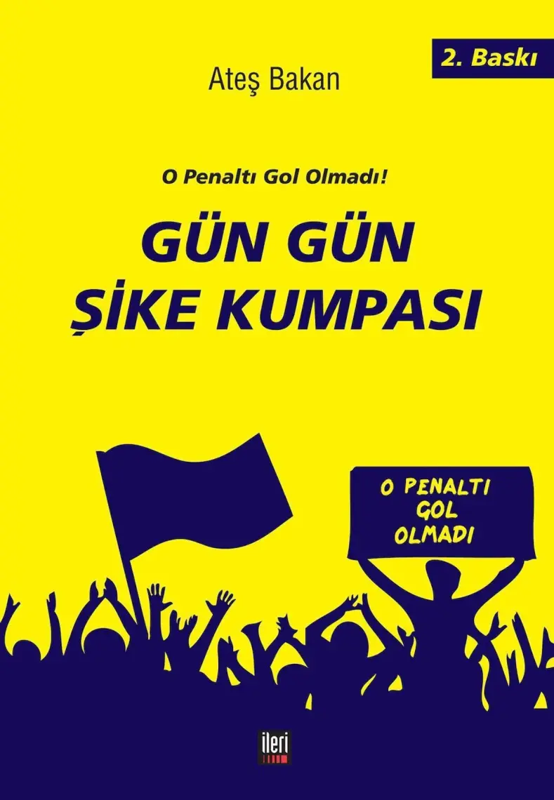 O Penaltı Gol Olmadı! Gün Gün Şike Kumpası - Ateş Bakan