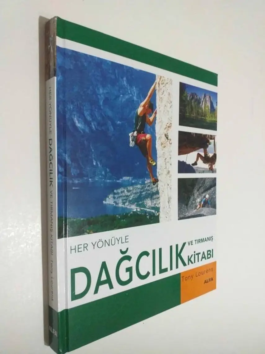 Her Yönüyle Dağcılık Ve Tırmanış Kitabı (Ciltli)