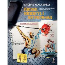 Çağdaş Yaklaşımla Yüksek Şiddetli Antrenman