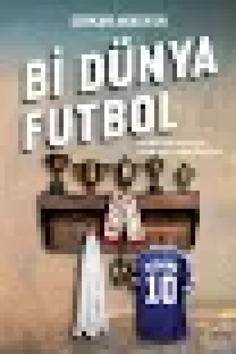 Bi Dünya Futbol - Serkan Akkoyun