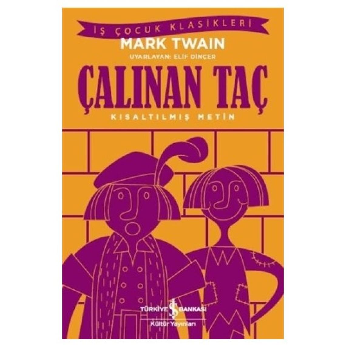 Çalınan Taç - Mark Twain İş Bankası Kültür Yayınları