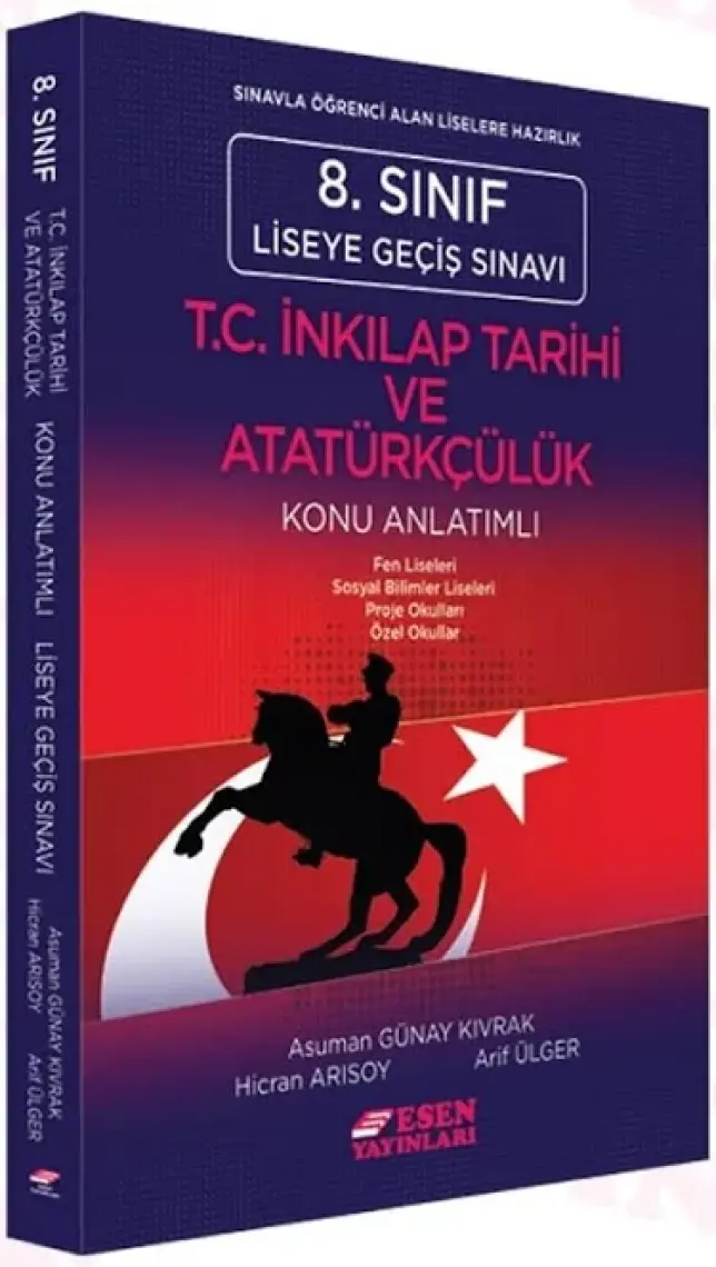Esen Yayınları 8. Sınıf LGS T.C. İnkılap Tarihi ve Atatürkçülük Konu Anlatımlı