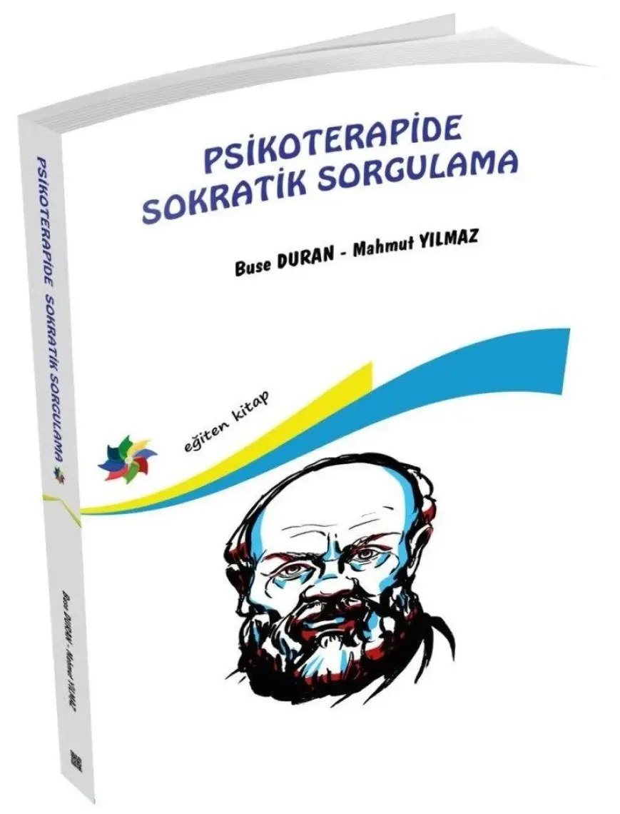 Eğiten Kitap Psikoterapide Sokratik Sorgulama - Buse Duran & Mahmut Yılmaz