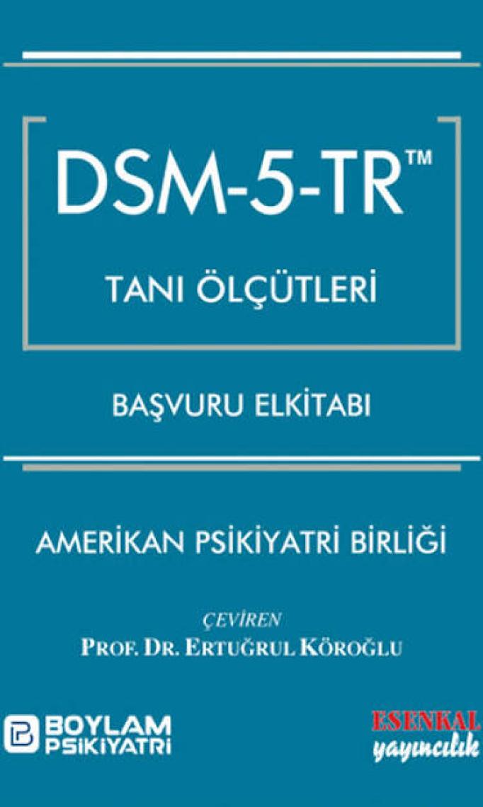 Esenkal Yayıncılık Dsm 5 Tanı Ölçütleri Başvuru Elkitabı