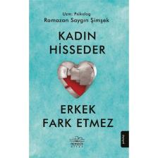 Kadın Hisseder Erkek Fark Etmez - Ramazan Saygın Şimşek