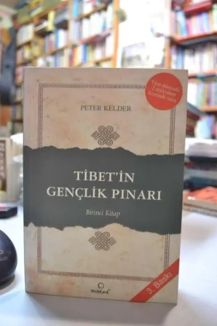 Tibet’in Gençlik Pınarı - Peter Kelder