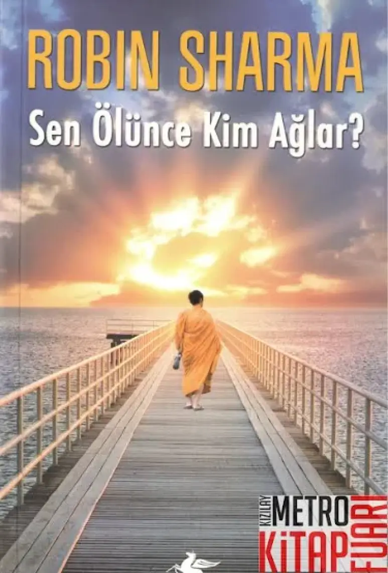 Sen Ölünce Kim Ağlar? - Robin Sharma