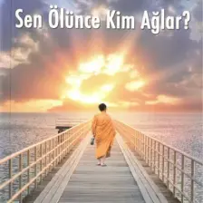 Sen Ölünce Kim Ağlar? - Robin Sharma