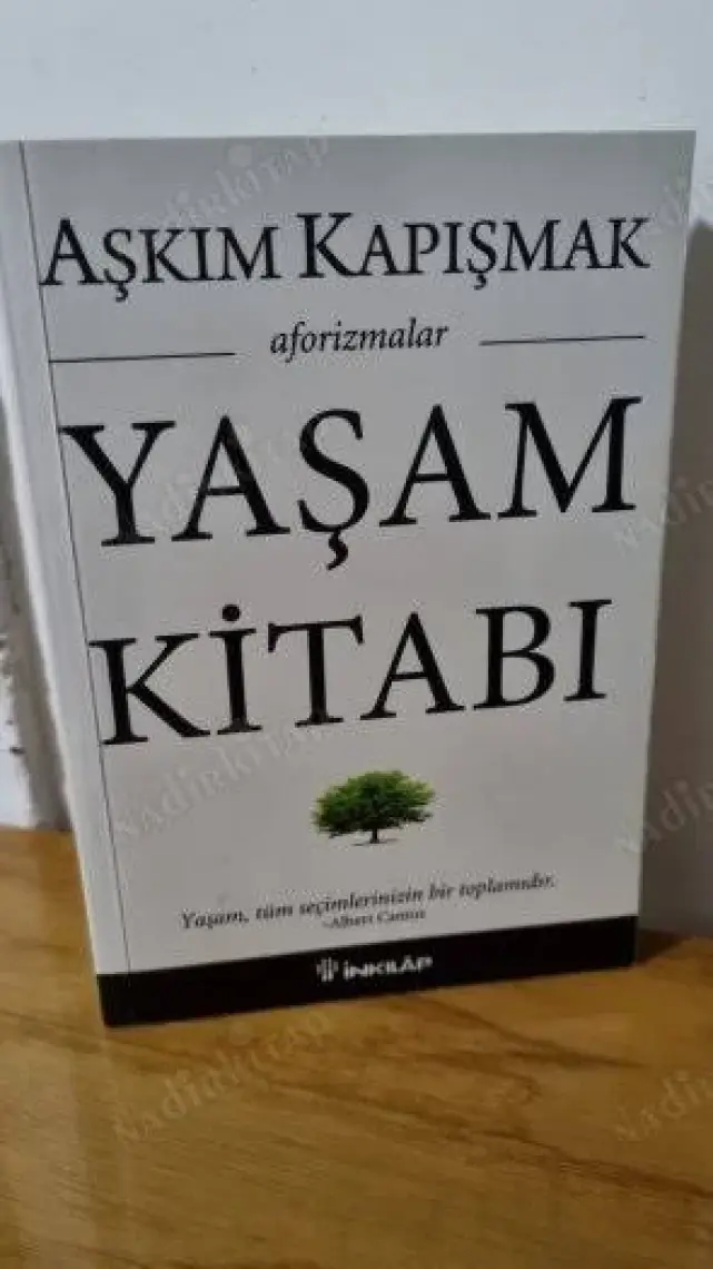 Yaşam Kitabı: Aforizmalar - Aşkım Kapışmak
