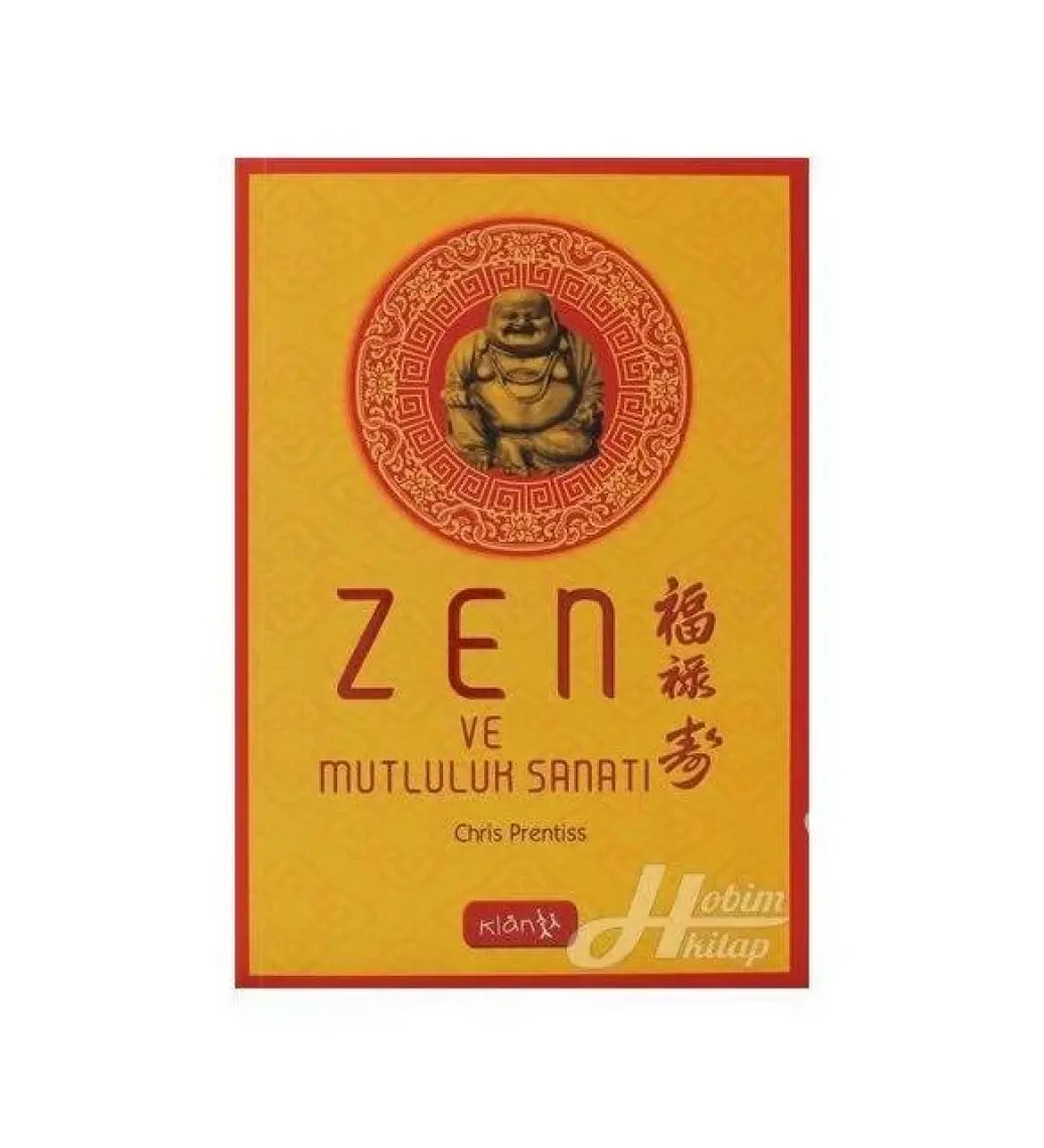 Zen Ve Mutluluk Sanatı-Chris Prentiss