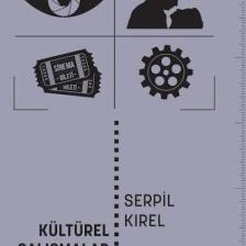 Kültürel Çalışmalar Ve Sinema - Serpil Kırel