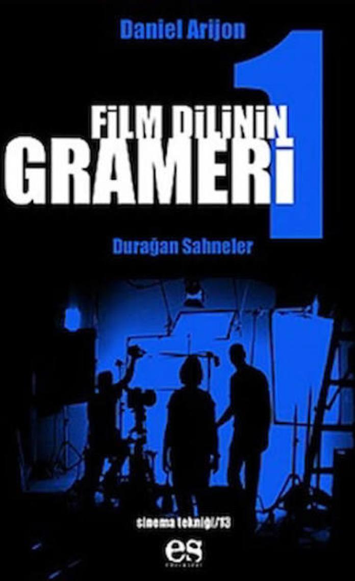 Film Dilinin Grameri 1: Durağan Sahneler - Daniel Arizon