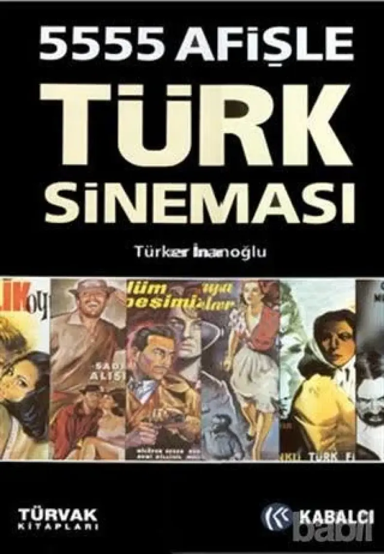 5555 Afişle Türk Sineması - Türker İnanoğlu