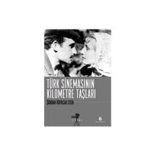 Türk Sinemasının Kilometre Taşları
