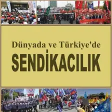 Dünyada ve Türkiye'de Sendikacılık - Adnan Mahiroğulları