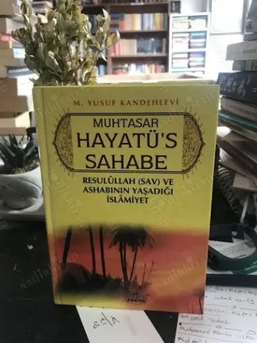 Muhtasar Hayatü's Sahabe (Ciltli, Şamua) - Muhammed Yusuf Kandehlevi