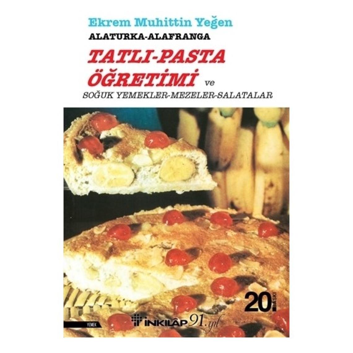 Tatlı Ve Pasta Öğretimi - Ekrem Muhittin Yeğen