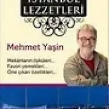 İstanbul Lezzetleri-Mehmet Yaşin