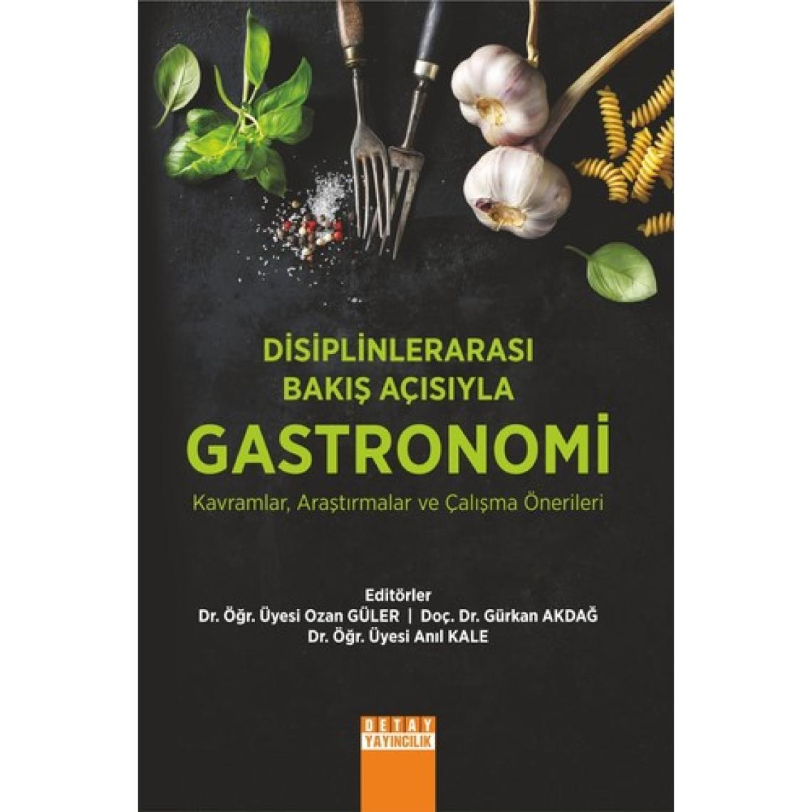 Disiplinlerarası Bakış Açısıyla Gastronomi - Ozan Güler