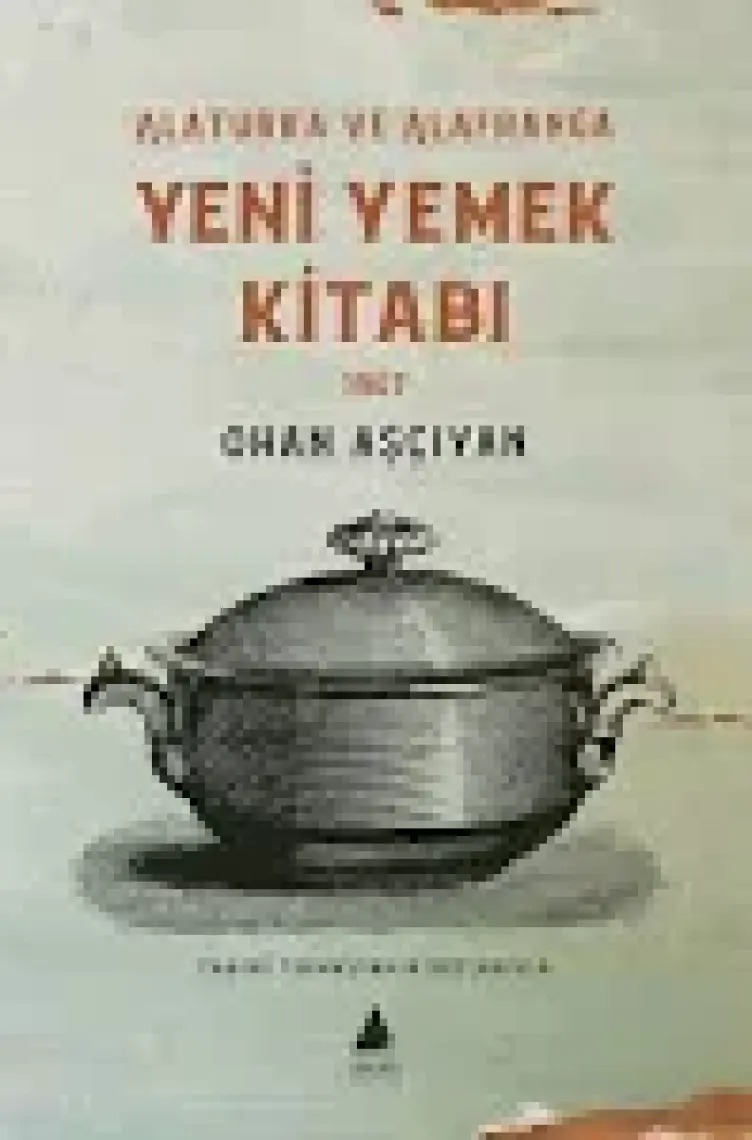 Yeni Yemek Kitabı 1907 - Ohan Aşçıyan