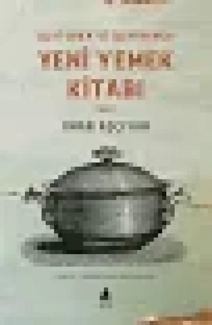 Yeni Yemek Kitabı 1907 - Ohan Aşçıyan