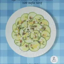 Meze - Ege ve Akdeniz Sofralarından 100 Nefis Tarif - Gülhan Kaya