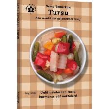 Turşu - Ata Usulu 60 Geleneksel Tarif