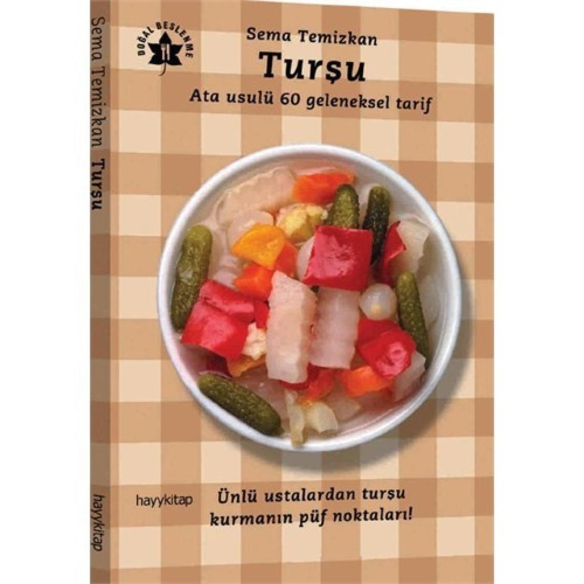 Turşu - Ata Usulu 60 Geleneksel Tarif