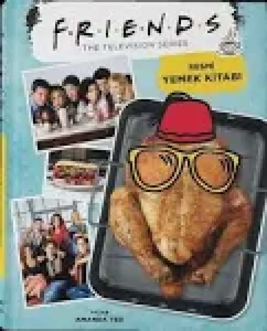 Friends: Resmi Yemek Kitabı ( Karton Kapak) - Amanda Yee