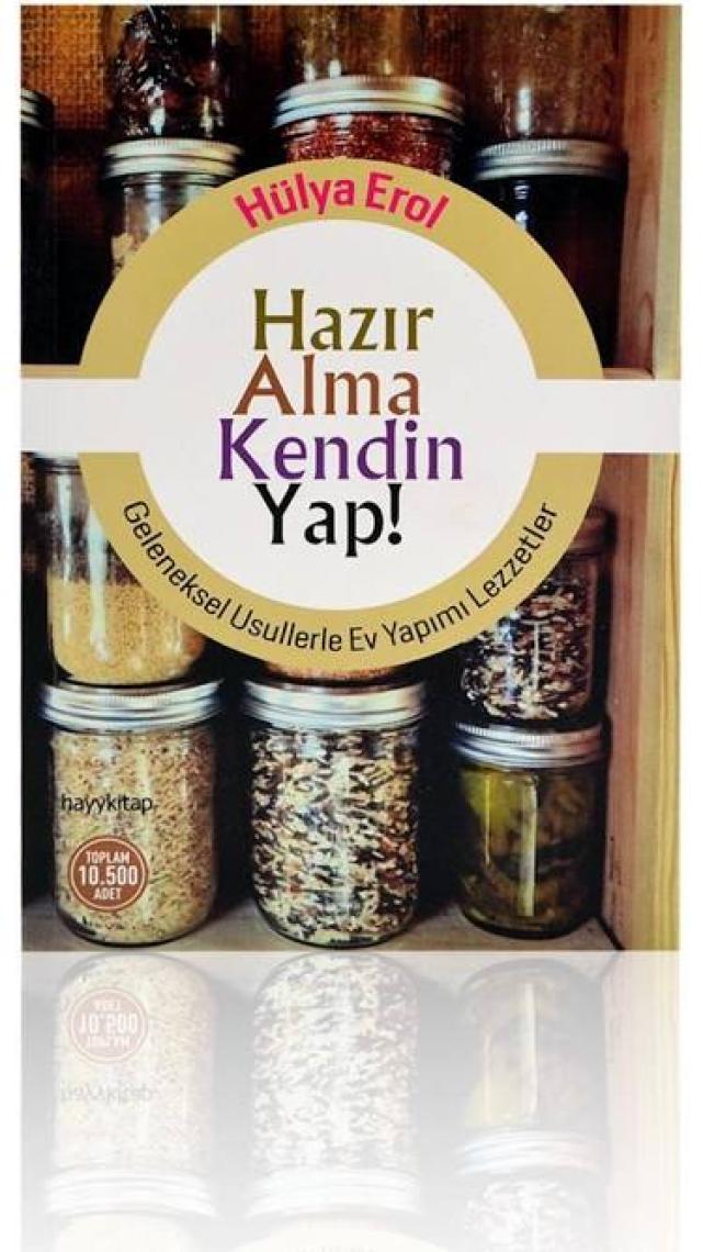 Hazır Alma Kendin Yap! - Hülya Erol