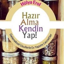 Hazır Alma Kendin Yap! - Hülya Erol