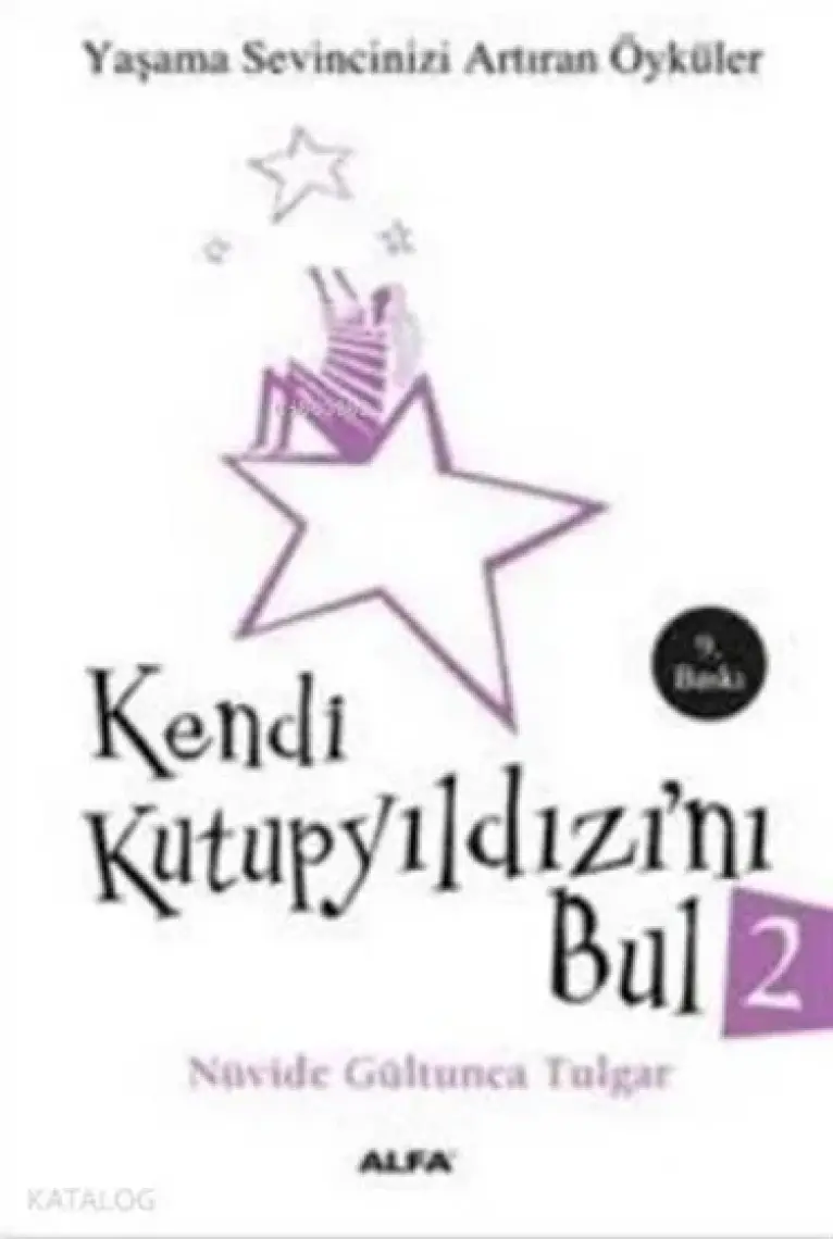 Kendi Kutup Yıldızını Bul 2 - Nüvide Gültunca Tulgar