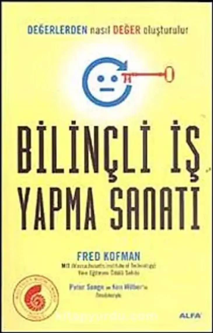 Bilinçli İş Yapma Sanatı - Fred Kofman