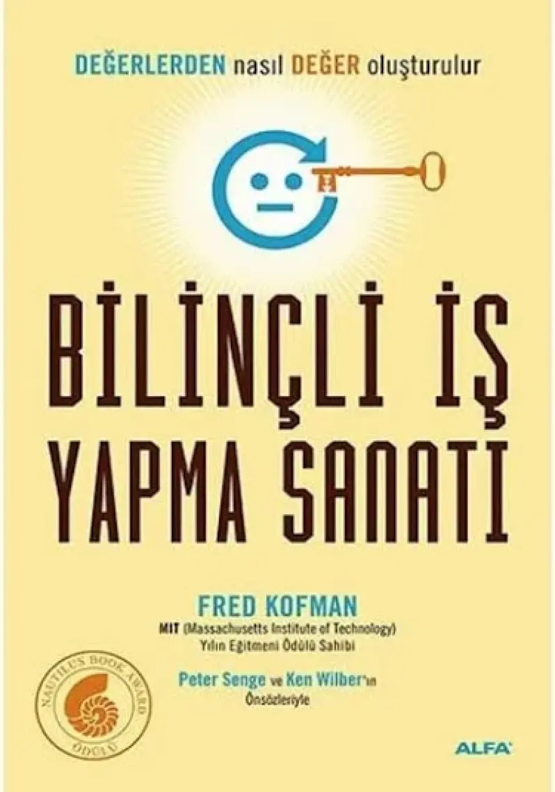 Bilinçli İş Yapma Sanatı - Fred Kofman