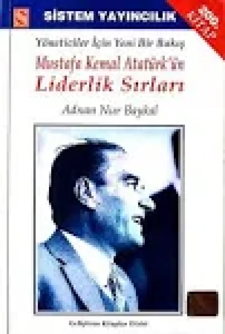 Mustafa Kemal Atatürk'Ün Liderlik Sırları (Cep Boy) - Adnan Nur Baykal-Adnan Nur Baykal