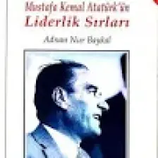 Mustafa Kemal Atatürk'Ün Liderlik Sırları (Cep Boy) - Adnan Nur Baykal-Adnan Nur Baykal