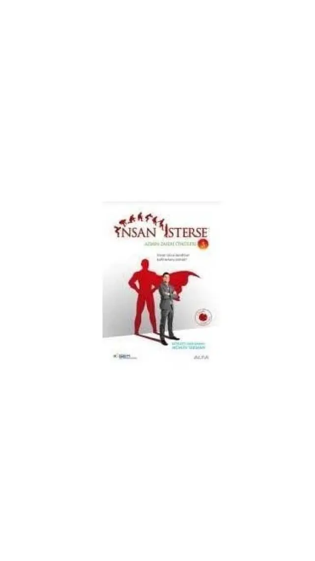 İnsan İsterse: Azmin Zaferi Öyküleri 3