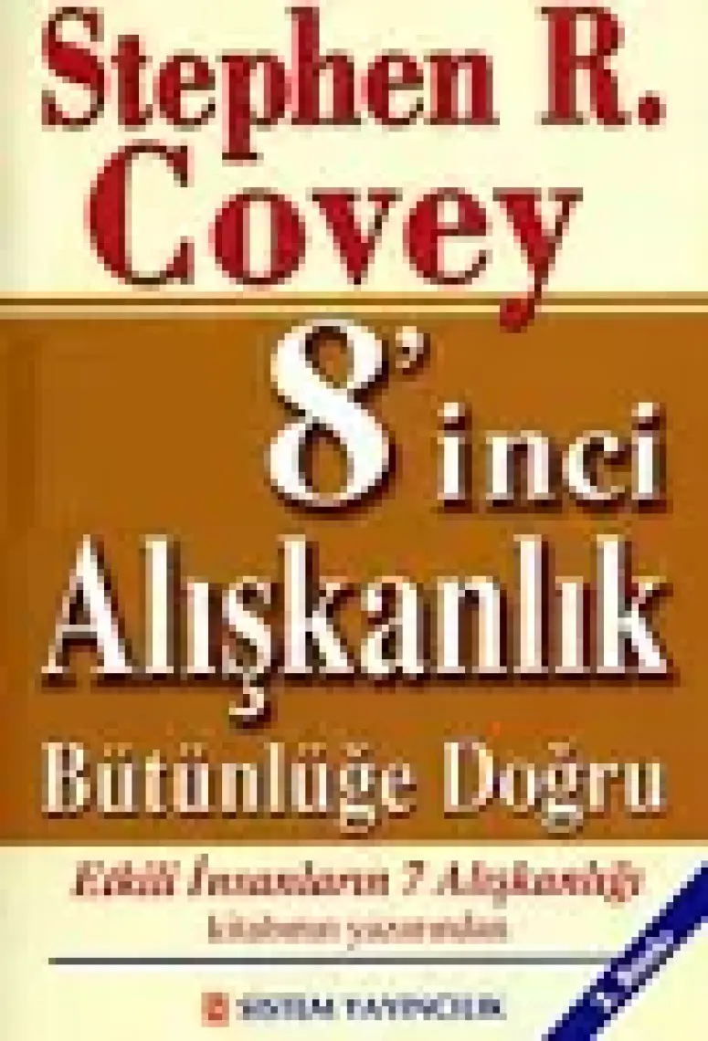 8'inci Alışkanlık : Bütünlüğe Doğru
