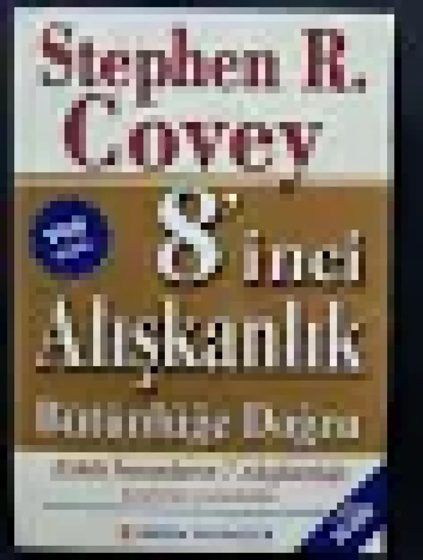 8'inci Alışkanlık : Bütünlüğe Doğru