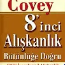 8'inci Alışkanlık : Bütünlüğe Doğru
