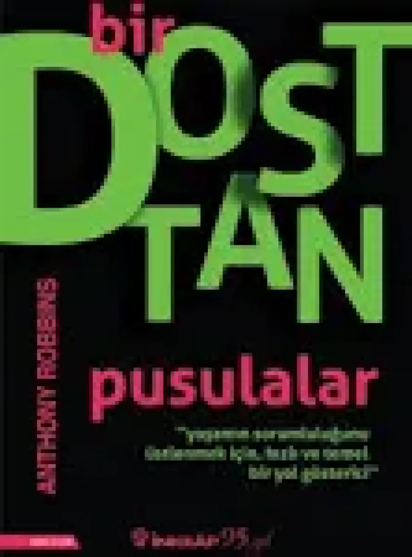 Bir Dosttan Pusulalar - Anthony Robbins