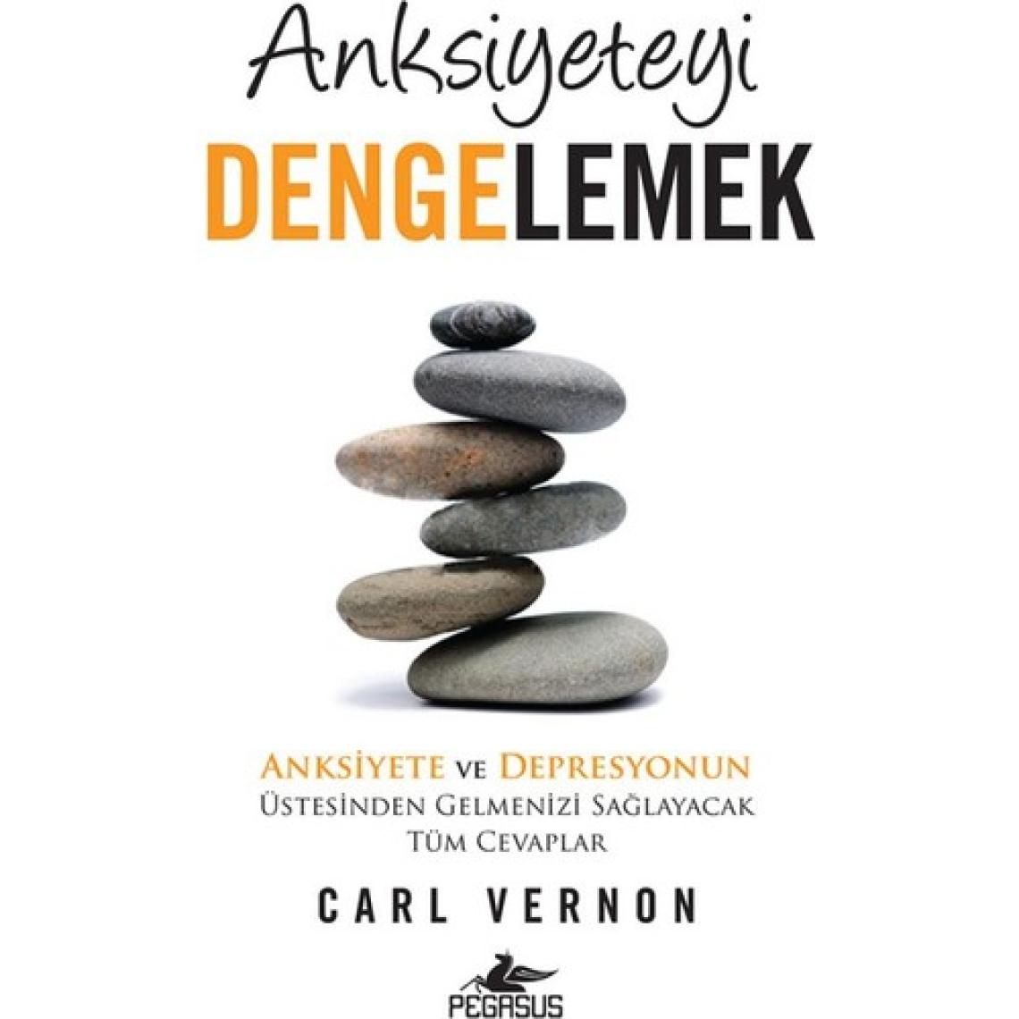Anksiyeteyi Dengelemek - Carl Vernon